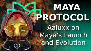 Aaluxx of the Maya Protocol on Maya's Successful Launch and Future Plans