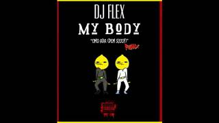 DJ FLEX _ MY BODY omo ADA( DEM SLEEP) UPT RECORDS