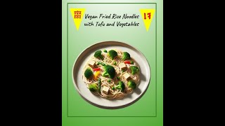 Vegetarian Fried Rice Noodles with Tofu and Vegetables