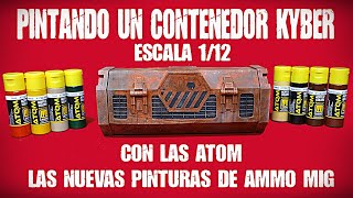 Pintando un Contenedor Kyber 1/12 Con ATOM. Las Nuevas Pinturas de Ammo Mig