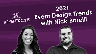 2021 Event Design Trends with Nick Borelli