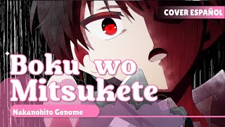 『Boku wo Mitsukete ESPAÑOL』Nakanohito Genome [Jikkyouchuu]  ENDING COVER『 @BethRdz 』