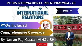 UPSC Prelims 2024 : PT365 International Relations Current Affairs Crash Course | Part - IV | #upsc