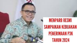 MENPARB RESMI SAMPAIKAN KEBIJAKAN PENERIMAAN P3K TAHUN 2024