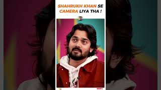 Bhuvan bam tells the story of when he borrowed camera from Shahrukh Khan !