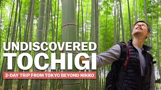 Undiscovered Tochigi | Beyond Nikko on a 2-day trip from Tokyo | japan-guide.com