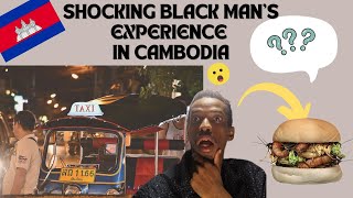 First night in Cambodia people stare at black man- Shocking nightlife ,Strange Foods Everywhere.