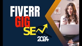 How to Rank Fiverr Gig on Fiverr's First Page in 2024: Fiverr's Ranking Algorithm