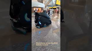 Abu Dhabi Midfield Terminal Robot Cleaner.