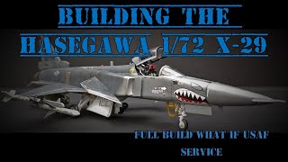 Building the Hasegawa 1/72 Grumman X-29 - Full Build What-If USAF Service