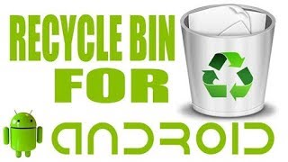 Create recycle bin in your android phone | backup your delete pic, video and apps