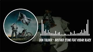 Don Toliver - BROTHER STONE FEAT KODAK BLACK