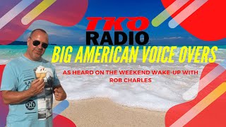 Rob Charles TKO Radio Ids By The Big American Voice Guy