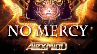 Alex Mind - No Mercy