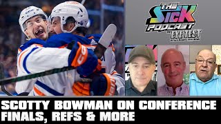 Scotty Bowman On Conference Finals, Refs & More | The Sick Podcast - The Eye Test May 21 2024