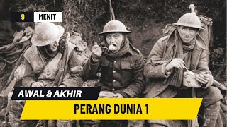 Awal dan Akhir Perang Dunia 1