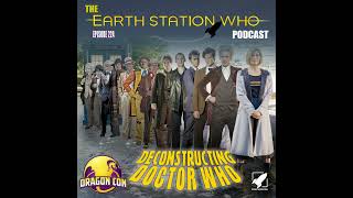 Earth Station Who – Deconstructing Doctor Who