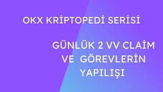 OKX Borsası Kriptopedi Serisi Avive Token Görevleri Günlük 2 VV Token Ve Airdroba Katılma