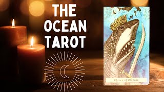 The Ocean Tarot ~ Tarot Deck Walkthrough ~ New Release