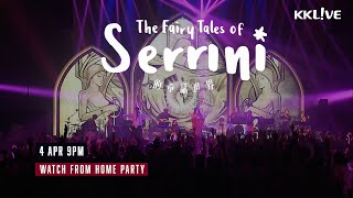 《Serrini的童話世界》演唱會全記錄♥︎Watch From Home 網絡安全聚眾派對♡