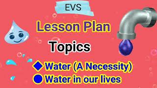 Lesson Plan - Water (A Necessity) - CBSE Grade 3rd || Kidos Edu Point