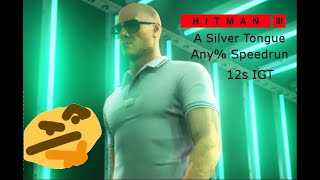 Hitman 3 A Silver Tongue Any% Speedrun