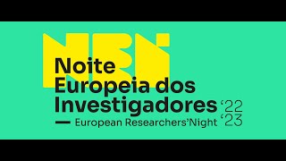 Noite Europeia dos Investigadores 2022-2023 (ESHTE)