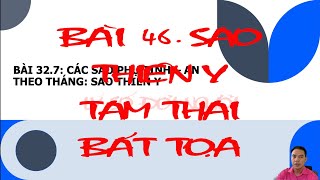 BÀI 46. SAO THIÊN Y - TAM THAI - BÁT TỌA