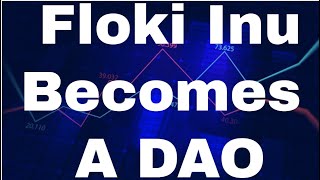 Floki Inu Price Prediction Floki Inu Coin Floki Coin [December] - Floki Inu Becomes A DAO