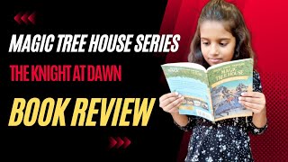 Magic tree house series:Book 2# The knight at Dawn