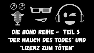 "Der Hauch des Todes" und "Lizenz zum Töten" - Timothy Dalton´s 007 | James Bond Reihe - Teil 4