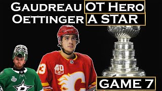 Calgary Flames Gaudreau OT HERO in Game 7 NHL Playoffs Dallas Stars Jake Oettinger ELITE!