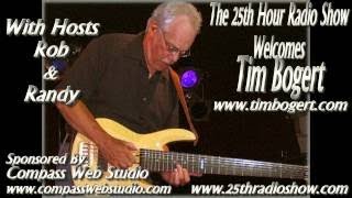 Tim Bogert - Bass Guitar - Vanilla Fudge/Cactus/Beck, Bogurt, & Appice - The 25th Hour Rad