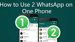 How to Use 2 WhatsApp on One Phone! Install 2 WhatsApp!