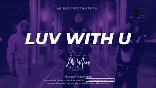 [FREE] D Block Europe x Central Cee Melodic Rap Beat - "LUV WITH U" | UK Rap Instrumental 2021