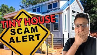 Tiny House Company Scams?