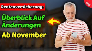 "Gesetzliche Rentenversicherung: Wichtige Änderungen für Rentner ab November im Überblick!"