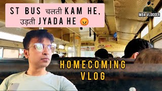 ST BUS चलती KAM HE, उड़ती JYADA HE 😡 | Homecoming Vlog #40