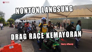 MOGE NGEBUT DI KEMAYORAN ?? NONTON LANGSUNG DRAG RACE KEMAYORAN !!