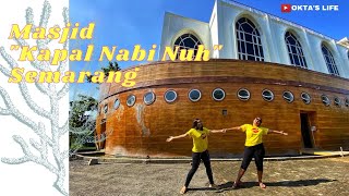 MASJID "KAPAL NABI NUH" SEMARANG || N3W NORMAL