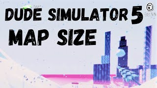 HOW BIG IS THE MAP in Dude Simulator 5? Walk Across the Map