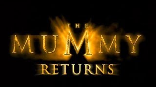 The Mummy Returns (2001) - Official Trailer