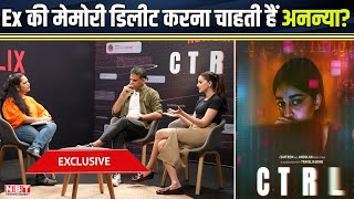 Ananya Pandey Interview | CTRL Trailer | Vikramaditya Motwane | Ex BF को भुलाना चाहती हैं अनन्या?