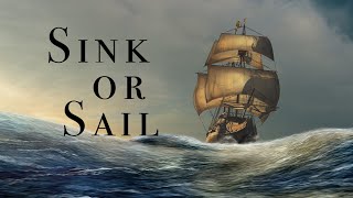 Sink or Sail