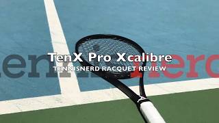 Tennis Nerd XCalibre Review Highlights