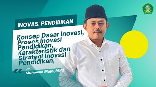 Penerapan Video Inovoteistik Konsep Dasar Inovasi Pendidikan Dalam Pembelajaran