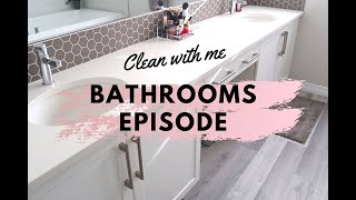 Clean with me-Bathrooms Episode // Cleaning motivation