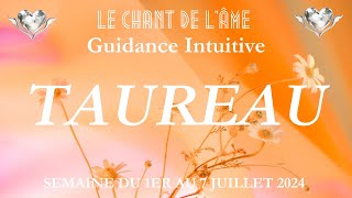 Taureau♉ - Vos énergies de la semaine du 1er au 7 juillet 2024