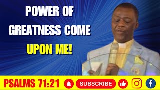 Power Of Greatness Come Upon Me. Dr. D. K. Olukoya