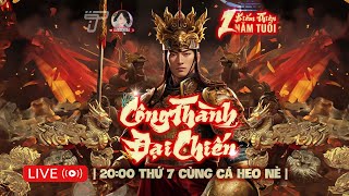 [LIVE] Công Thành Đại Chiến S3 Kiếm Thiên Mobile Cùng Cá Heo Nè | Game Kiếm Thế Xưa 2009